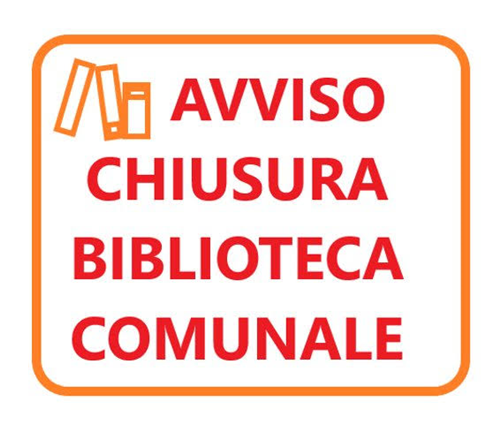 Avviso chiusura temporanea Biblioteca Comunale